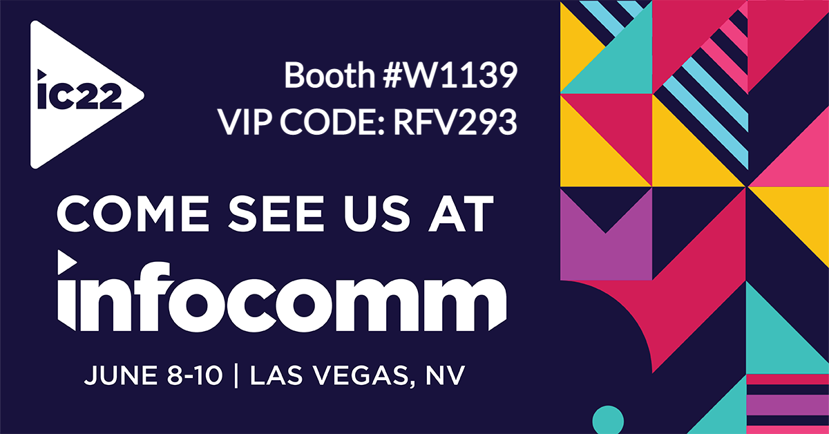 See us at Infocomm Booth W1139